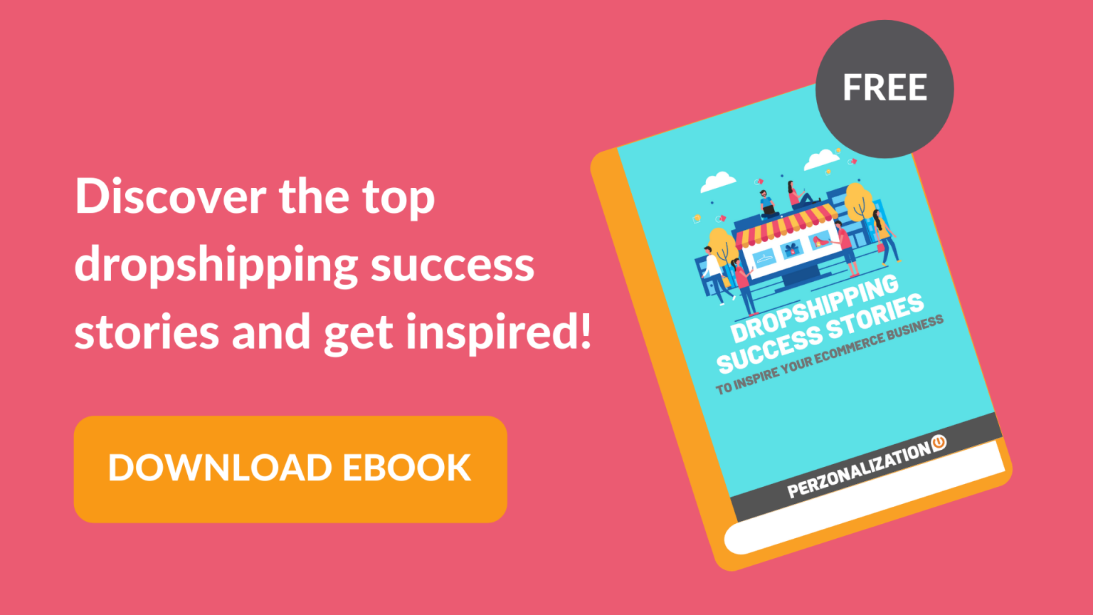 Dropshipping Success Stories - EBook Popup - Perzonalization